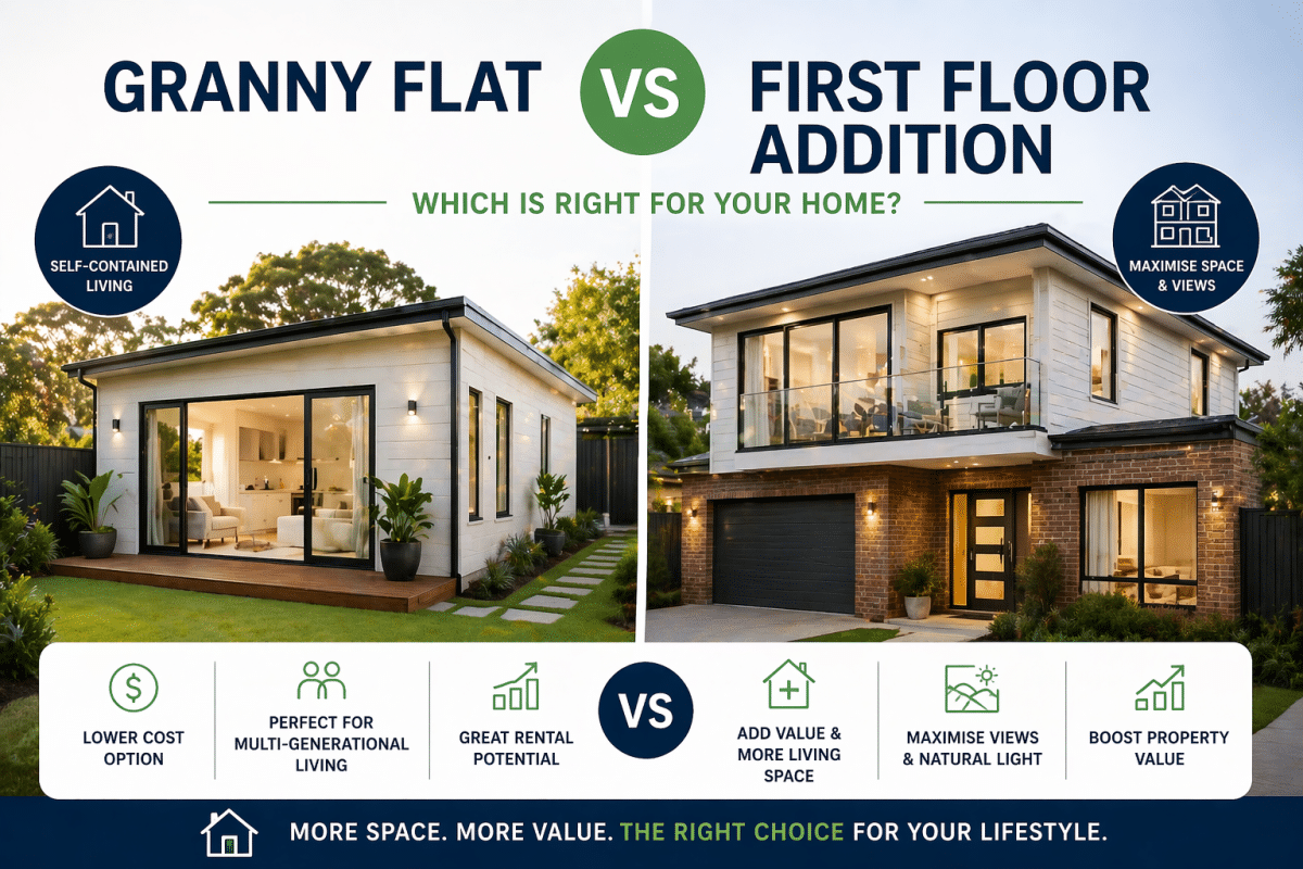 Granny Flat vs First Floor Addition: What Sydney Homeowners Prefer in 2026
